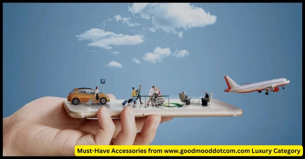 Must-Have Accessories from www.goodmooddotcom.com Luxury Category