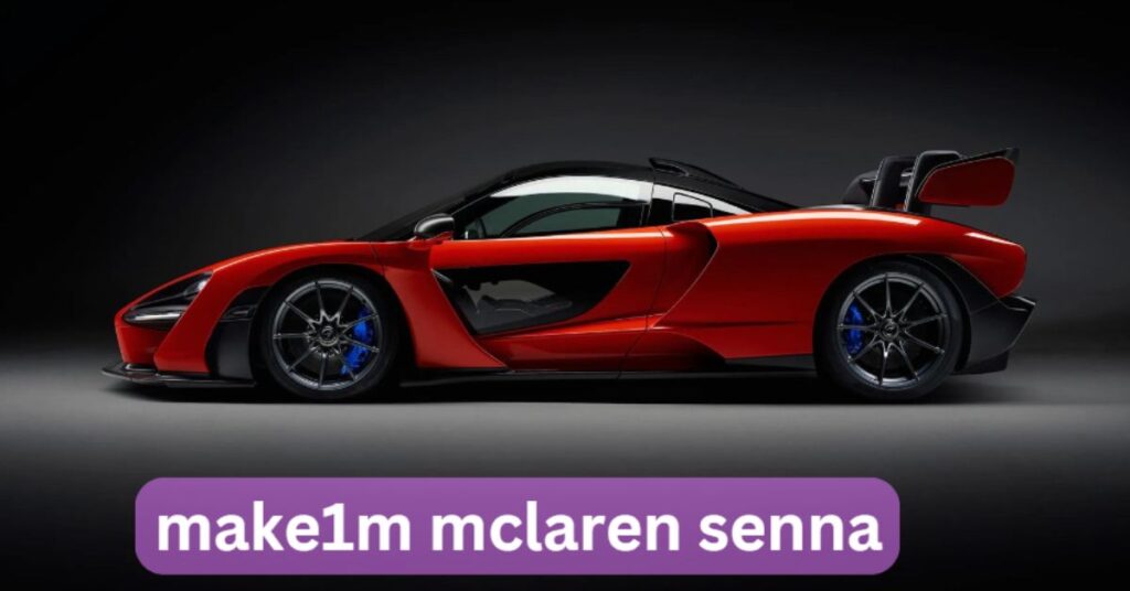 Performance Specifications of the Make1M McLaren Senna